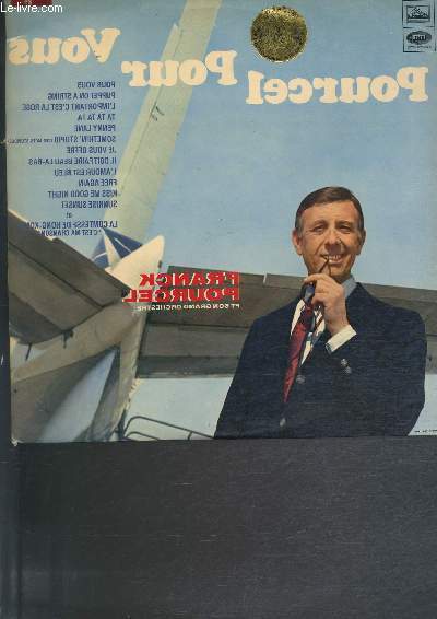 DISQUE VINYLE 33T POUR VOUS, PUPPET ON A STRING, L'IMPORTANT C'EST LA ROSE, TA TA TA TA, PENNY LANE, SOMETHIN' STUPID, JE VOUS OFFRE, IL DOIT FAIRE BEAU LA-BAS, L'AMOUR EST BLEU, FREE AGAIN, KISS ME GOOD NIGHT, SUNRISE SUNSET, LA COMTESSE DE HONG-KONG....