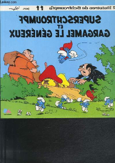 DISQUE VINYLE 33T SUPERSCHTROUMPF ET GARGAMEL LE GENEREUX.