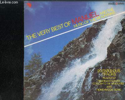 DISQUE VINYLE 33T : THE VERY BEST OF MANUEL AND THE MUSIC OF THE MOUNTAINS : Brazil, Rodriogo's guitar concerto de Aranjuez, Eso Beso, Eye Level, The Carioca, Lisboa Antigua, The twelfth of never, El bimbo, Beyond the mountains, Peanut vendors