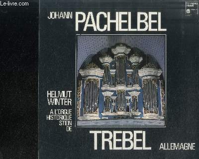 DISQUE VINYLE 33T : HELMUT WINTER A L'ORGUE HISTORIQUE STEIN DE TREBEL ALLEMAGNE : Toccata en Ut majeur, Ciacona en fa majeur, Partita 