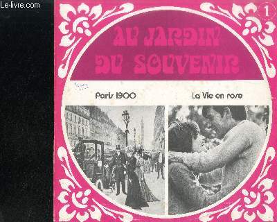 DISQUE VINYLE 33T : AU JARDIN DE SOUVENIR - PARIS 1900 - LA VIE EN ROSE