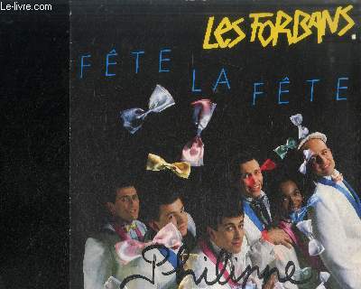 DISQUE VINYLE 33T : LES FORBANS FETE LA FETE - C'est la fte (na na na), La tte que t'as, Biguine rock, Banana's boulevard, L'ami magicien, Le coeur qui bat, Les talons qui swinguent, Senorita, Guitare mec, Eh boy