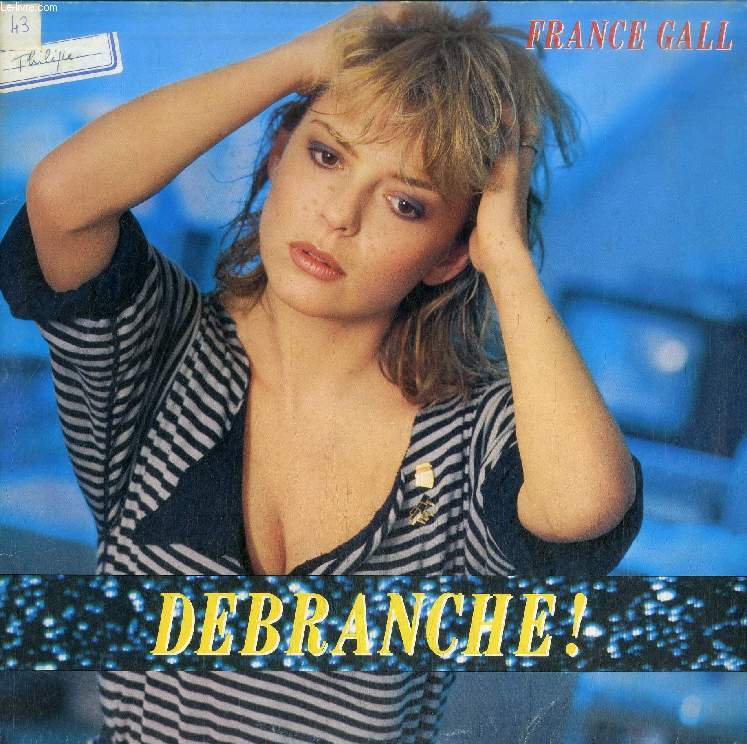 DISQUE VINYLE 33T : DEBRANCHE - Dbranche, Calypso, Tu Comprendras Quand Tu Seras Plus Jeune, Hong Kong Star, Czanne Peint, Savoir Vivre, Si Superficielle, Annie Donne, J'ai Besoin De Vous