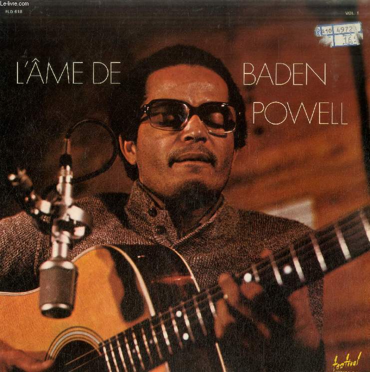 DISQUE VINYLE 33T : L'AME DE BADEN POWELL, VOL. 1 - Barquinho, Eu E A Brisa, Vento Vadio, Salsite Infeliz, Samba Do Avio, Retrato Brasileiro, Triste, Eu No Tenho Ningum