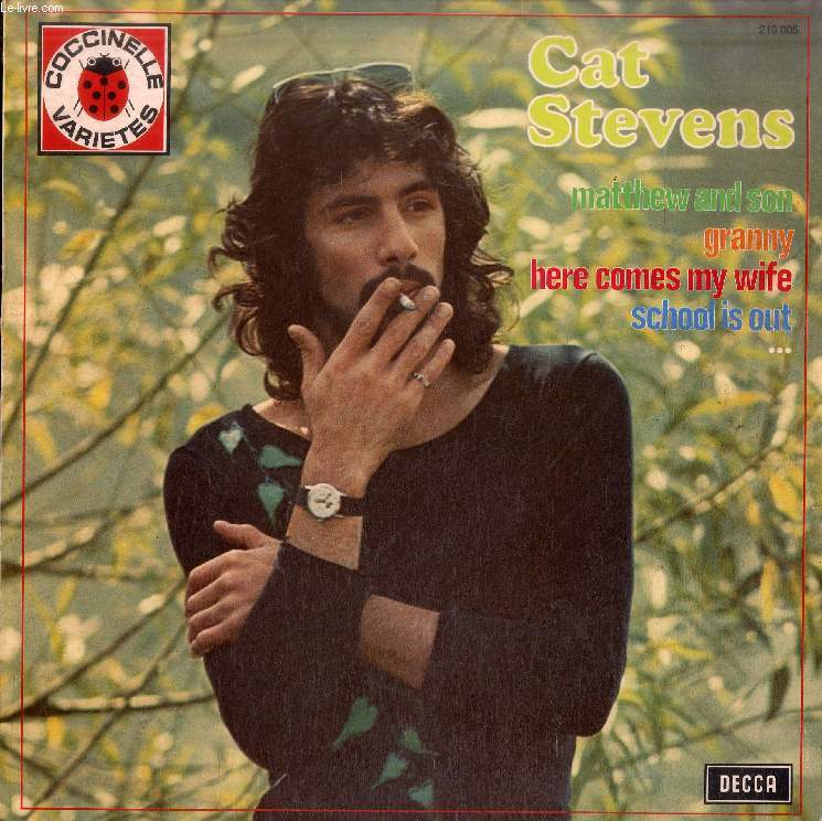 DISQUE VINYLE 33T : CAT STEVENS - Here Comes My Wife, Granny, Matthew And Son, Here Comes My Baby, Lovely City, I'm Gonna Get Me A Gun, I Love My Dog, Kitty, The First Cut Is The Deepest, A Bad Night, School Is Out, Where Are You
