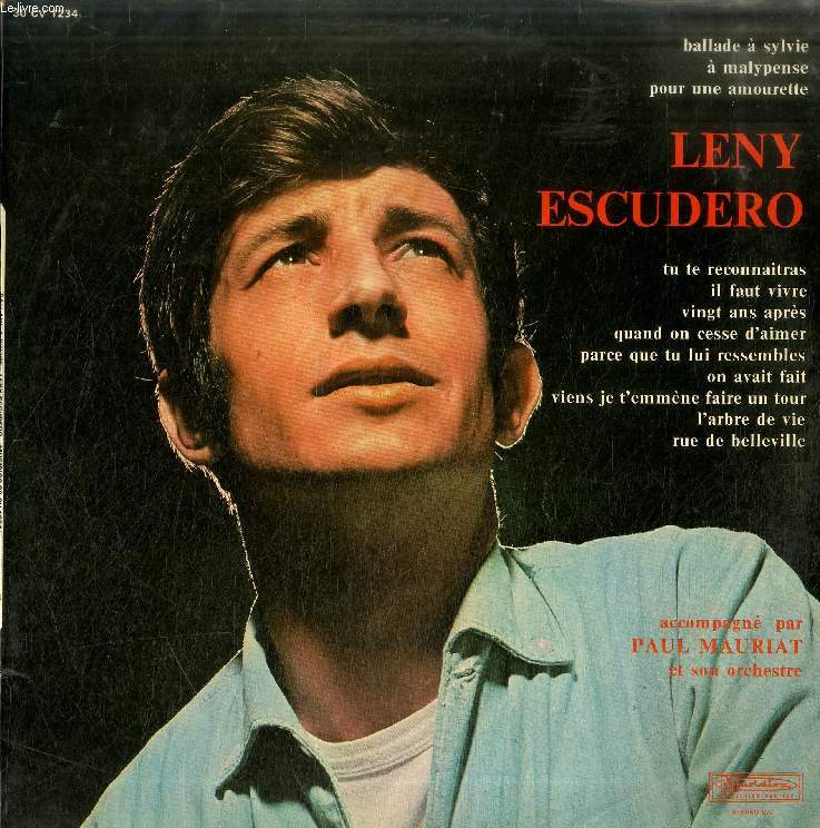 DISQUE VINYLE 33T : LENY ESCUDERO - Ballade A Sylvie, A Malypense, Quand on cesse daimer, Tu te reconnaitras, Il faut vivre, Vingt ans apres, Pour une amourette, Parce que tu lui ressembles, On avait fait, Viens, je temmne faire un tour, Larbre de vie