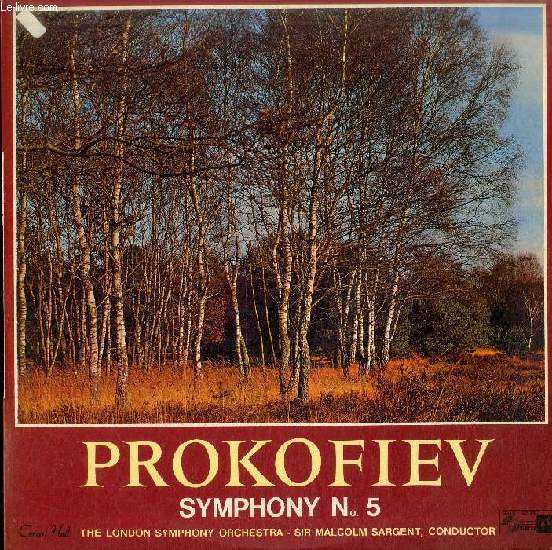 DISQUE VINYLE 33T : SYMPHONY N 5 - The London Symphony Orchestra, dir. Sir Malcolm Sargent. Symphonie N5 En Si Bmol Majeur, Op. 100.