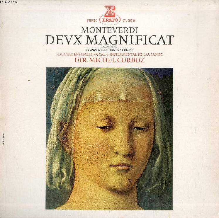 DISQUE VINYLE 33T : DEUX MAGNIFICAT - Extraits du Vespro della Beata Vergine. Solistes, Ensemble Vocal & Instrumental de Lausanne, dir. Michel Corboz
