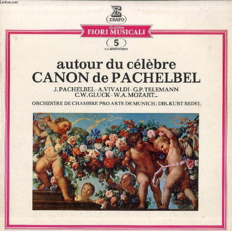 DISQUE VINYLE 33T : AUTOUR DU CELEBRE CANON DE PACHELBEL - Orchestre De Chambre Pro Arte De Munich, Dir. Kurt Redel. Canon  Trois Voix Sur Une Basse Obstine (Pachelbel), Chaconne En Fa Mineur (Pachelbel), Menuet En Sol Mineur (Telemann), Largo En R...