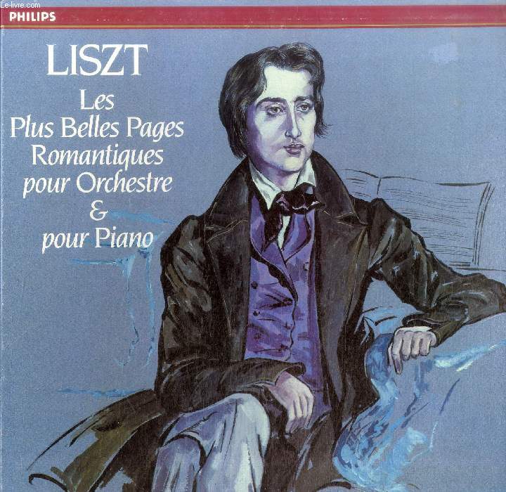 DISQUE VINYLE 33T : LES PLUS BELLES PAGES ROMANTIQUES POUR ORCHESTRE & PIANO - Rhapsodies Hongroises N 1, N 2, N 3, N 4, N 5 & 6. Les Prludes: Pome Symphonique N 3 D'Aprs Lamartine. Mphisto: Valse N 1 (La Danse Dans L'Auberge). Rve D'Amour...