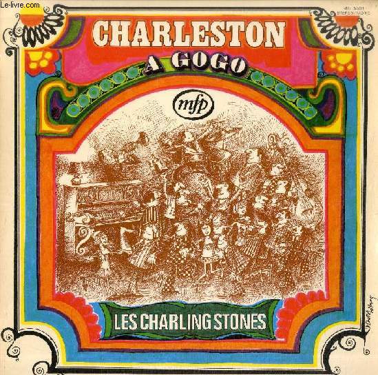 DISQUE VINYLE 33T : CHARLESTON A GO GO - Chicago, Ev'rybody Loves My Baby, Toot Toot Tootsie, The Sheik of Araby, Yes, We Have no Bananas, Milord, Yes Sir, That's My Baby, If You Knew Suzy, Somebody Stole My Gal, Charleston, Sweet Sue, Just You...