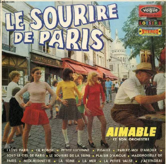 DISQUE VINYLE 33T : LE SOURIRE DE PARIS - I Love Paris, Ganz Paris Trumt Von Der Liebe; La Ronde; Der Reigen; Petite Lucienne, Kleine Lucienne; Pigalle; Parlez-Moi D'amour; Sous Le Ciel De Paris, Wenn Mademoiselle Dich Kusst; Le Sourire De La Seine...