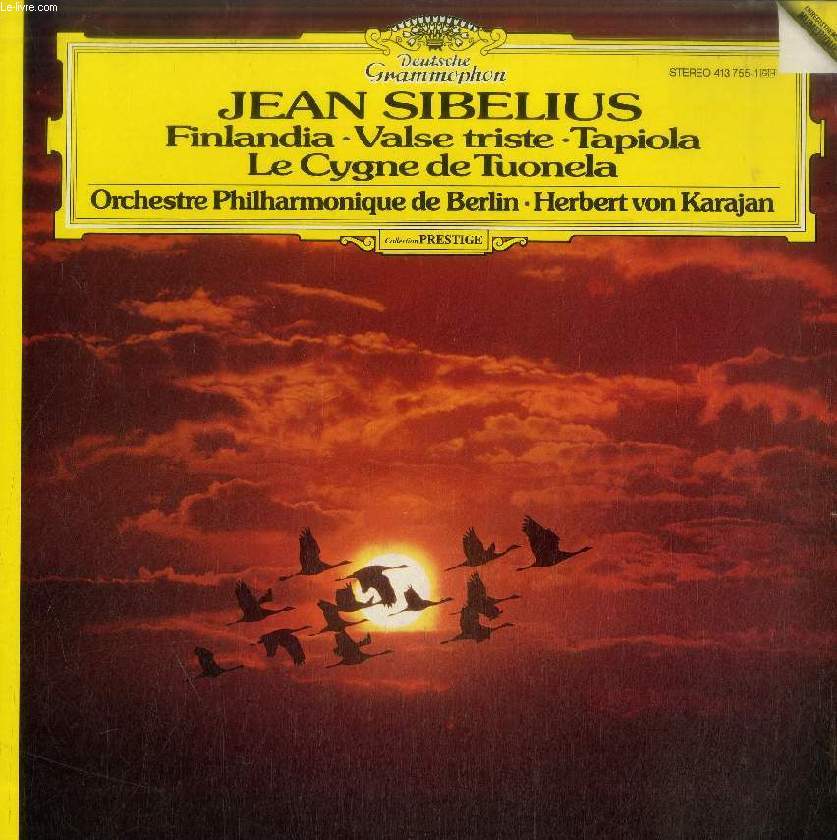 DISQUE VINYLE 33T : FINLANDIA, VALSE TRISTE, TAPIOLA, LE CYGNE DE TUONELA - Orchestre Philarmique de Berlin, dir. Herbert von Karajan