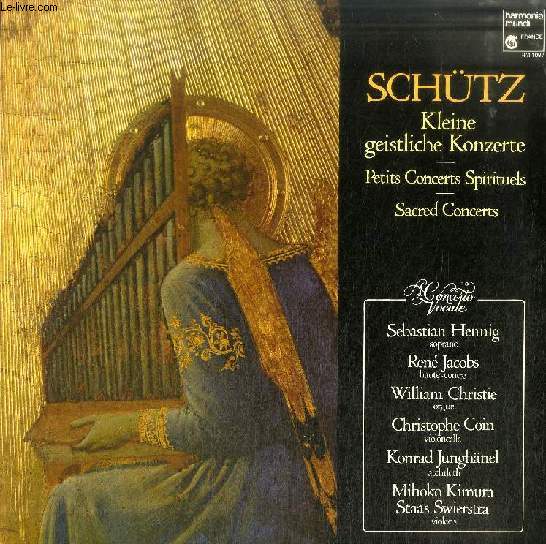 DISQUE VINYLE 33T : KLEINE GEISTLICHE KONZERTE (PETITS CONCERTS SPIRITUELS, SACRED CONCERTS) - Sebastian Hennig, SOprano. Ren Jacobs, Haute-contre. William Christie, Orgue. Habe Deine Lust An Dem Herren Swv 311, O Jesu Nomen Dulce Swv 283, Wohl Dem...