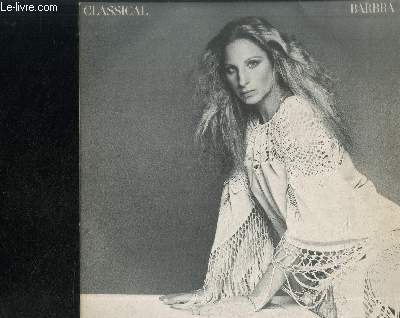DISQUE VINYLE 33T : Classical - Beau soir, Brezairola, Verschwiegene Liebe, Pavane, Aprs un rve, In Trutina, Lascia Ch'io Pianga, Mondnacht, Dank sei Dir, Herr, I Loved you