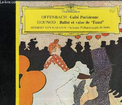 DISQUE VINYLE 33T : Offenbach : Gat parisienne, Gounod : Ballet et valse de Faust