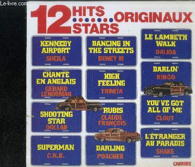 DISQUE VINYLE 33T : 12 HITS - 12 STARS - Kennedy airport : Sheila, Shooting star : Dollar, Dancing in the streets : Boney M, Rubis : Claude Franois, High Feeling : Trinita, Darling : Poacher, Le lambeth walk; c'tait pas compliqu : Dalida