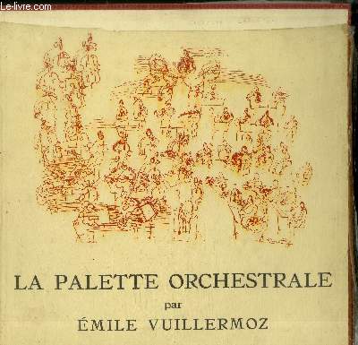 DISQUE VINYLE 33T : LA PALETTE ORCHESTRALE - LES INSTRUMENTS DE L'ORCHESTRE
