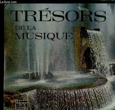 DISQUE VINYLE 33T : TRESORS DE LA MUSIQUE - Mozart : La promenade en traineau, Beethoven : Marche turque, Rossini : Ouverture du Barbier de Sville, Berlioz : Ballet des sylphes, Schubert : Marche militaire, Strauss : Voix du printemps