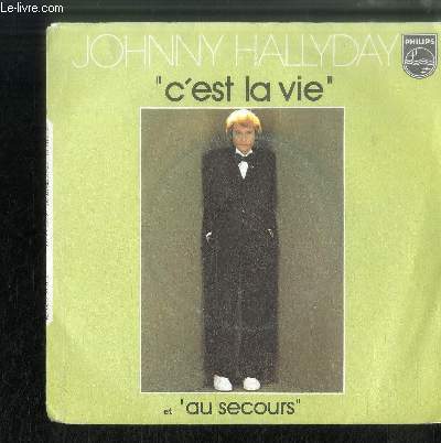 DISQUE VINYLE 45T : C'est la vie, Au secours