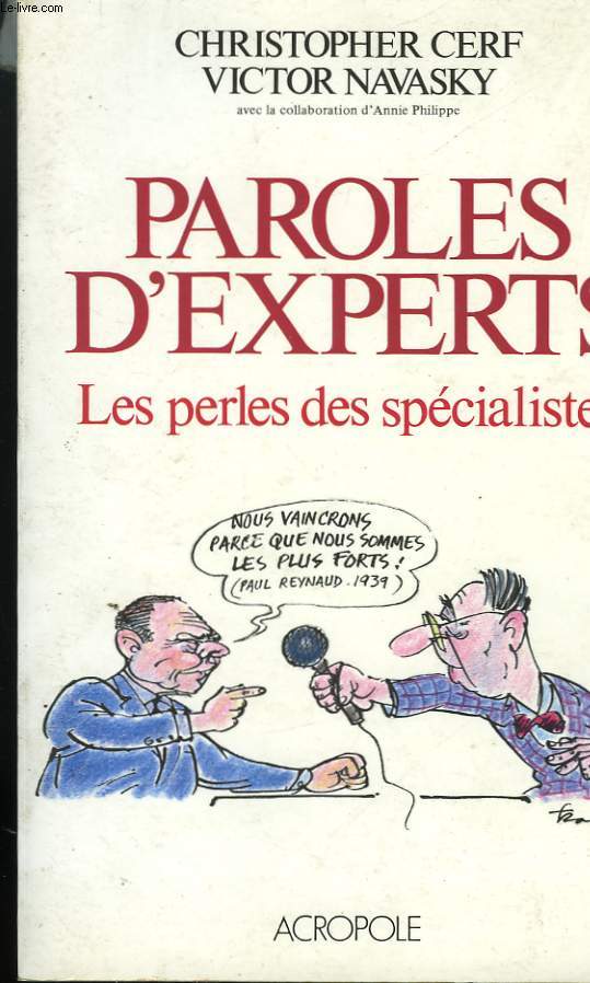 PAROLES D'EXPERTS. LES PERLES DES SPECIALISTES.