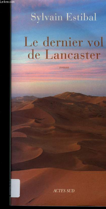 LE DERNIER VOL DE LANCASTER.