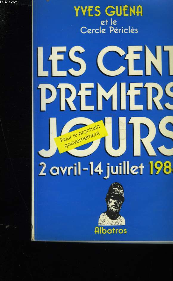 LES CENT PREMIERS JOURS. 2 AVRIL - 14 JUILLET 1986.