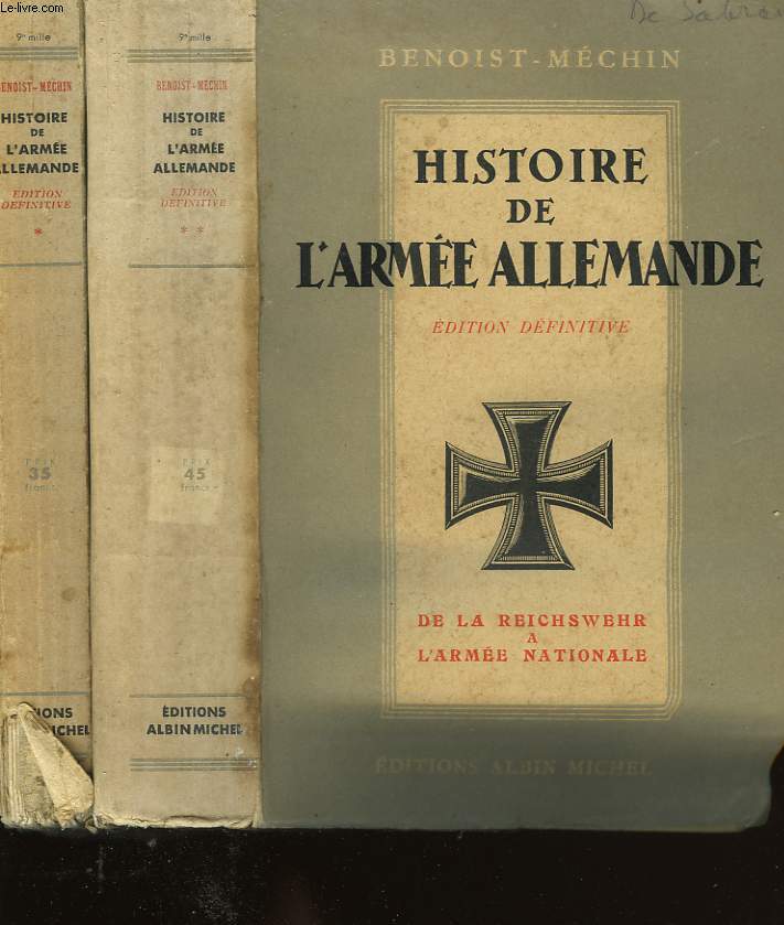 HISTOIRE DE L'ARMEE ALLEMANDE DEPUIS L'ARMISTICE. EN 2 TOMES.