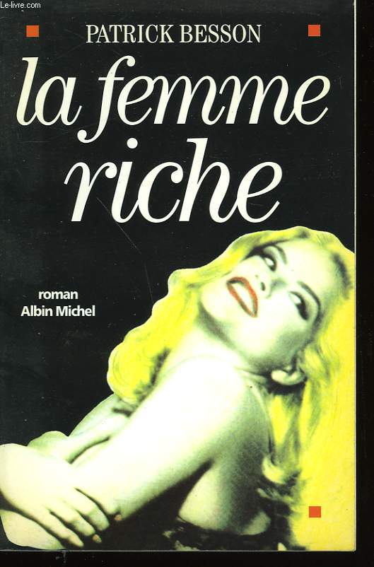 LA FEMME RICHE.