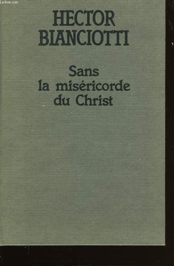 SANS LA MISERICORDE DU CHRIST.