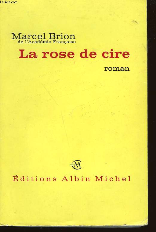 LA ROSE DE CIRE.