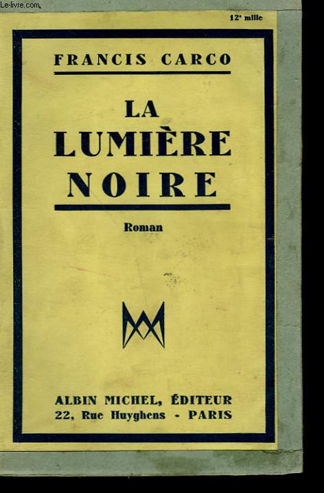 LA LUMIERE NOIRE.