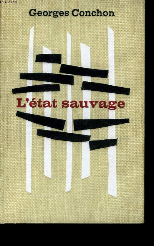 L'ETAT SAUVAGE.