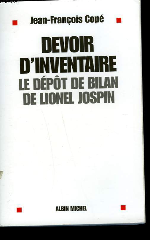 DEVOIR D'INVENTAIRE. LE DEPOT DE BILAN DE LIONEL JOSPIN.