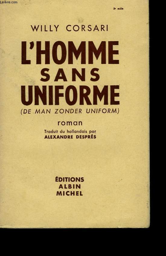 L'HOMME SANS UNIFORME.