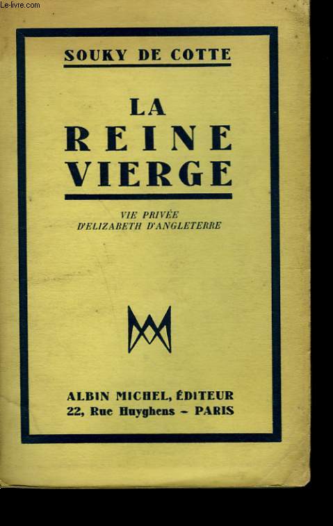 LA REINE VIERGE.