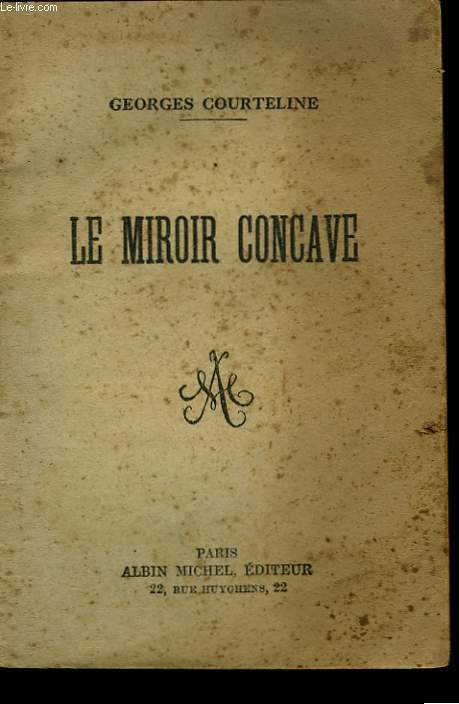 LE MIROIR CONCAVE. - COURTELINE GEORGES. - 0 - Photo 1 sur 1