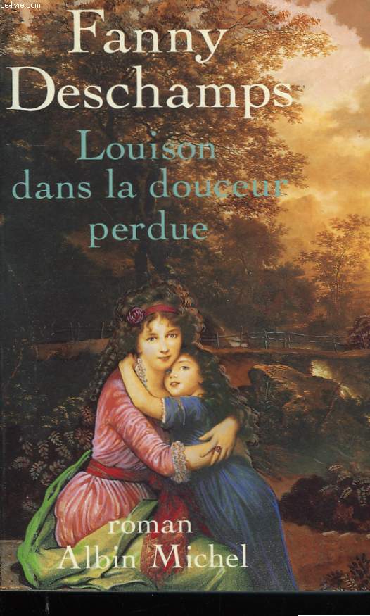 LOUISON DANS LA DOUCEUR PERDUE.