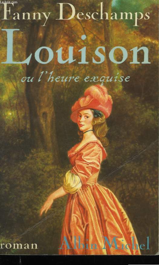 LOUISON OU L'HEURE EXQUISE.