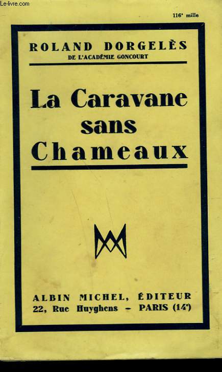 LA CARAVANE SANS CHAMEAUX.