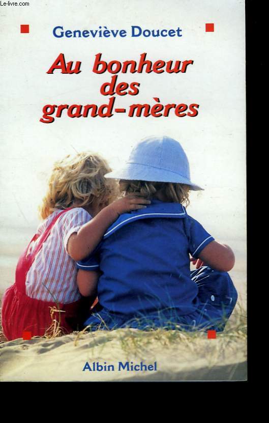 AU BONHEUR DES GRANDS-MERES.