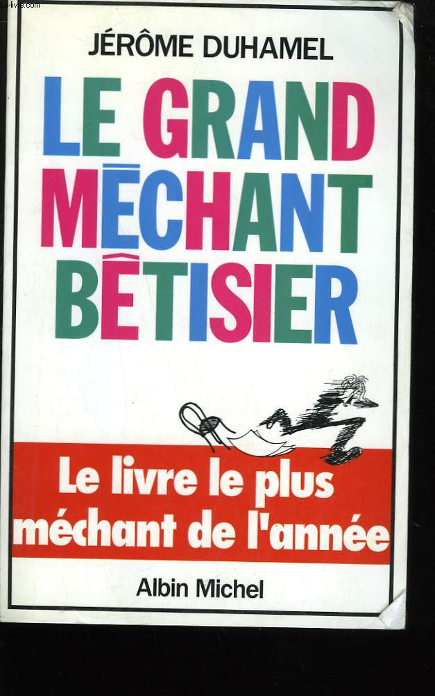 LE GRAND MECHANT BETISIER.