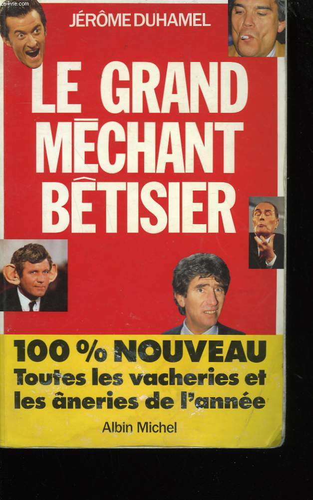 LE GRAND MECHANT BERTISIER.