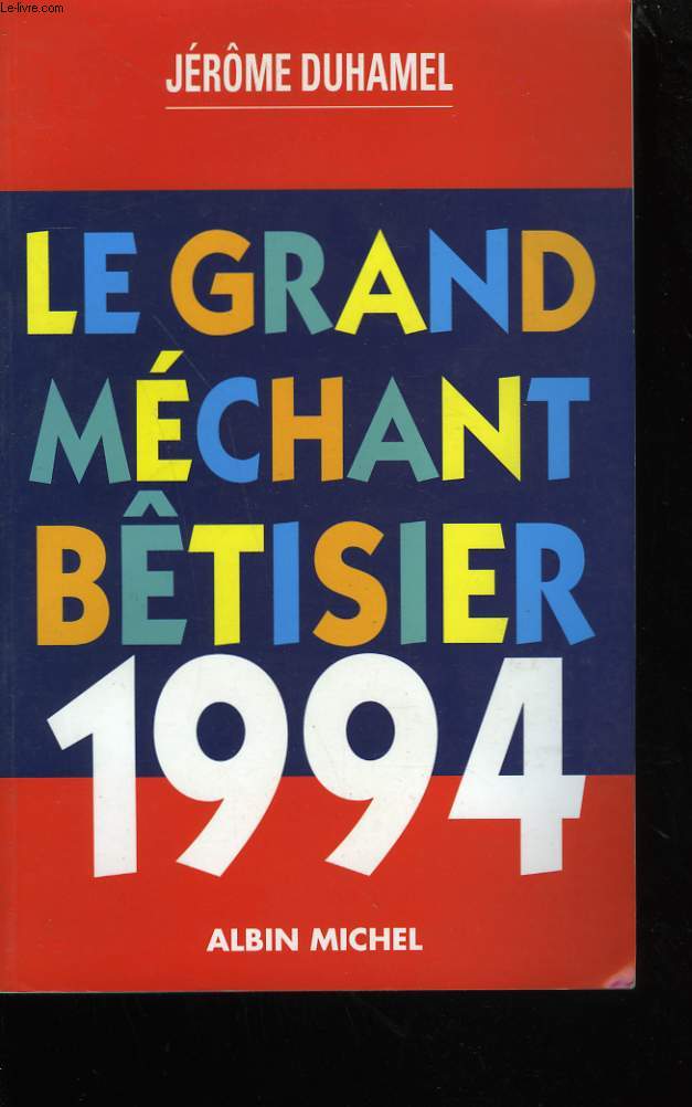 LE GRAND MECHANT BERTISIER.