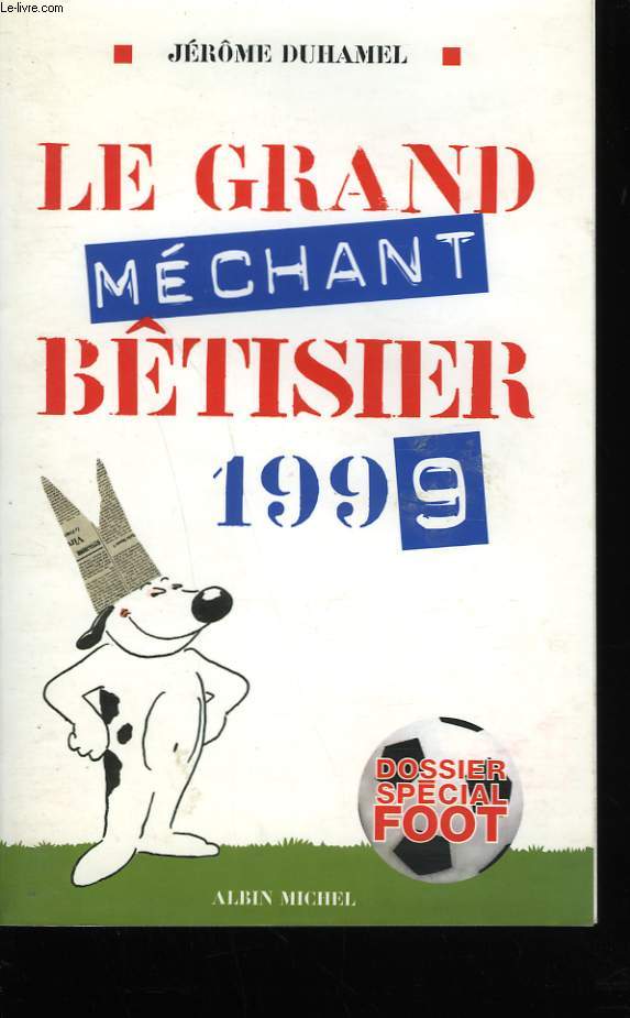 LE GRAND MECHANT BERTISIER.
