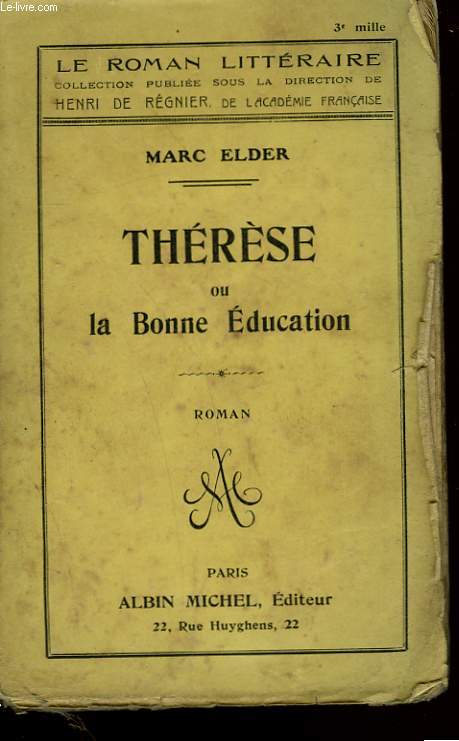 THERESE OU LA BONNE EDUCATION.