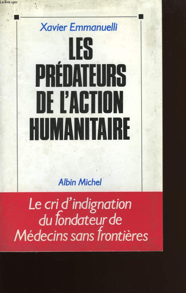 LES PREDATEURS DE L'ACTION HUMANITAIRE.