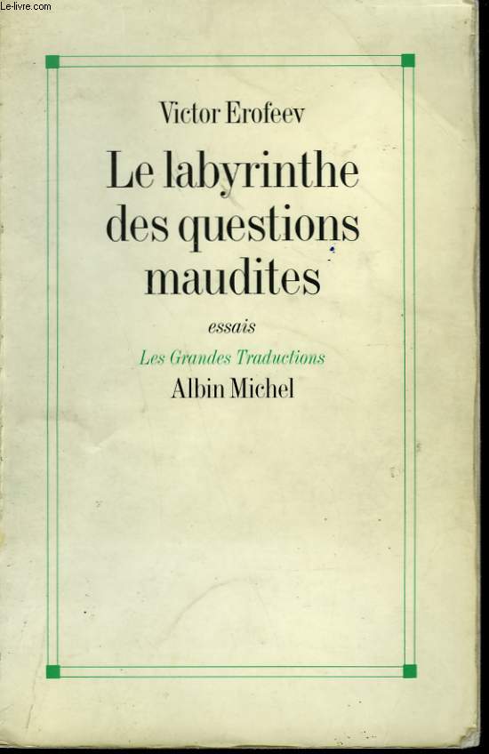 LE LABYRINTHE DES QUESTIONS MAUDITES.