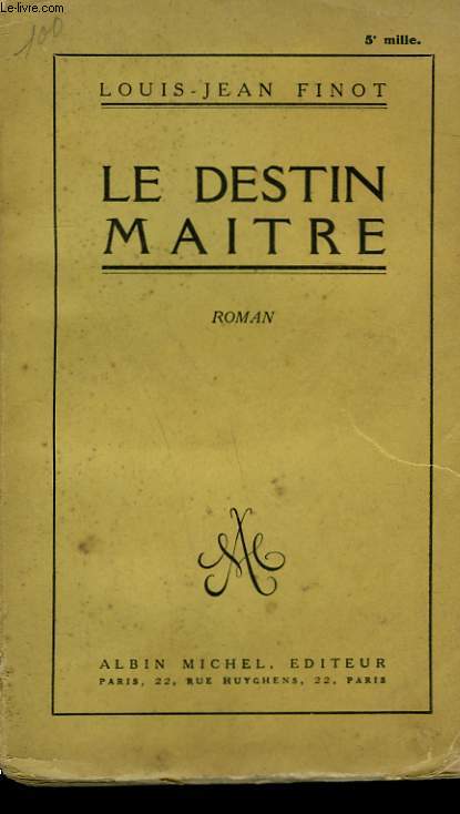 LE DESTIN MAITRE.