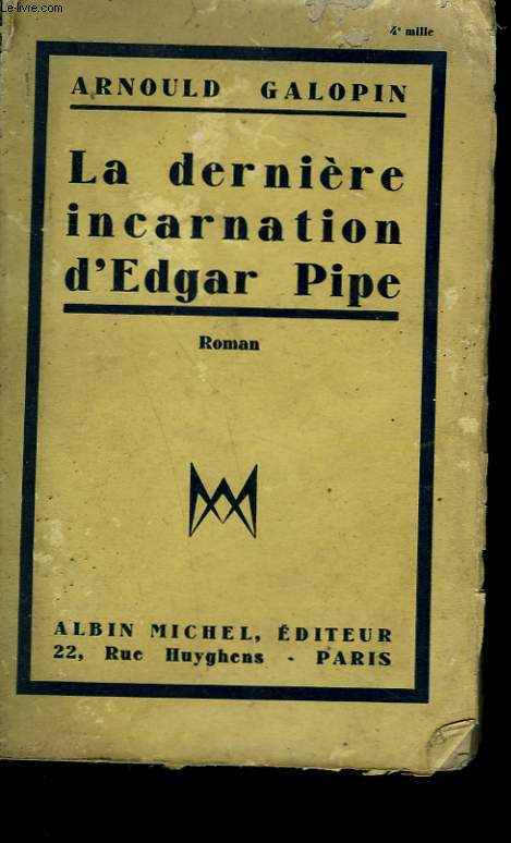 LA DERNIERE INCARNATION D'EGAR PIPE.